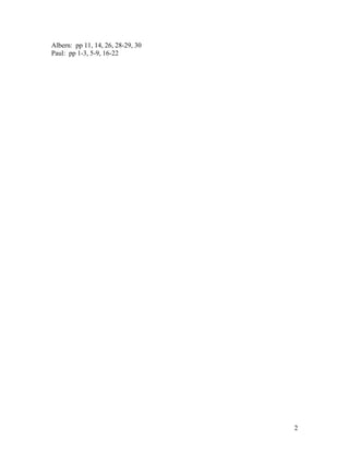 Albern: pp 11, 14, 26, 28-29, 30
Paul: pp 1-3, 5-9, 16-22
2
 