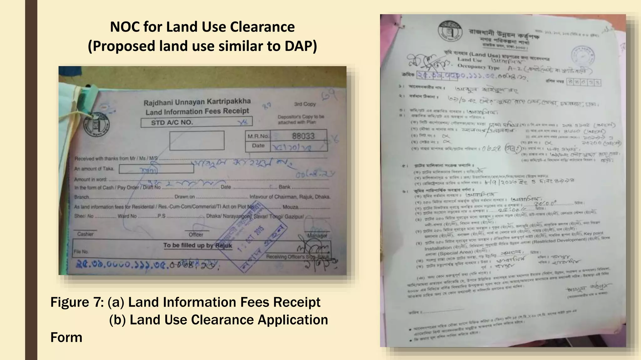NOC for Land Use Clearance
(Proposed land use similar to DAP)
Figure 7: (a) Land Information Fees Receipt
(b) Land Use Clearance Application
Form
 