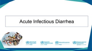 Acute Infectious Diarrhea
 