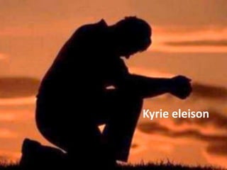 Kyrie eleison
 