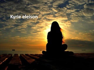 Kyrie eleison
 