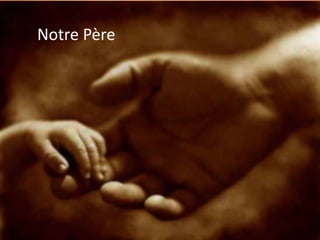 Notre Père
 