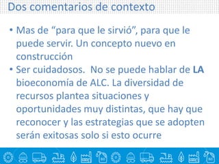Para que ha servido la bioeconomía en América Latina?