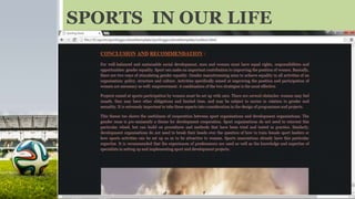 SPORTS IN OUR LIFE
 