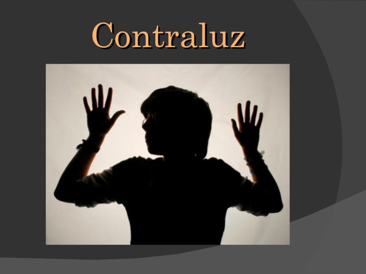 Resultado de imagen para luz contraluz posicion