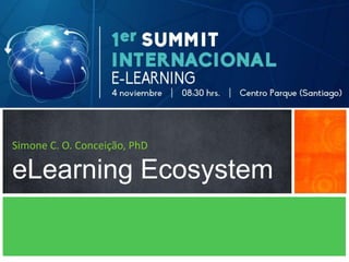 a tour of new features
Simone C. O. Conceição, PhD
eLearning Ecosystem
 