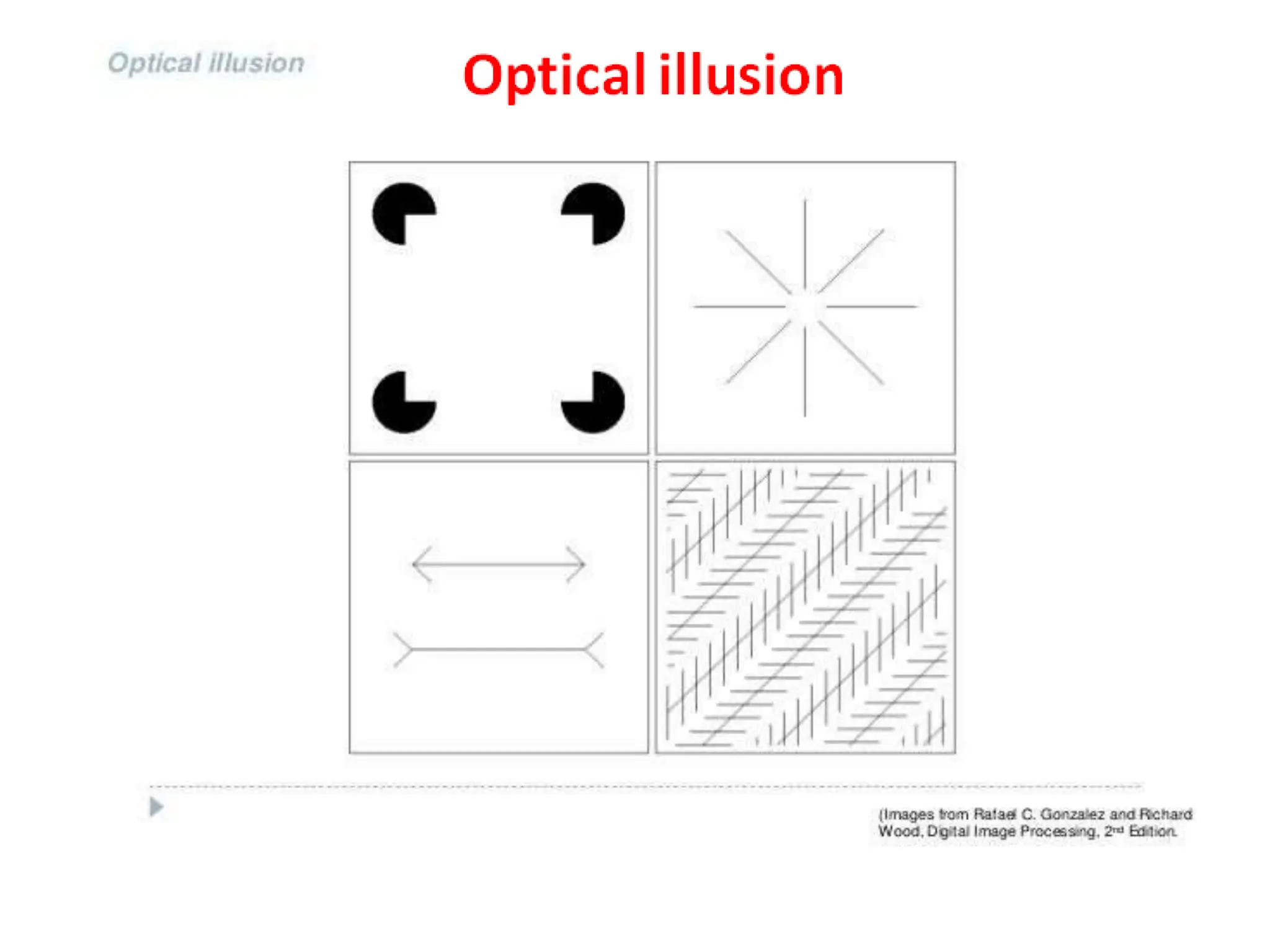 Optical illusion
 