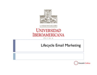 Lifecycle Email Marketing
 