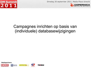 Mediapartners Campagnes inrichten op basis van (individuele) databasewijzigingen 