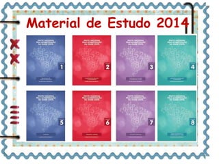 Material de Estudo 2014
 