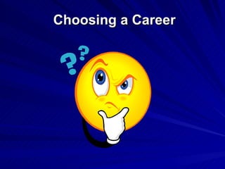 Choosing a Career 