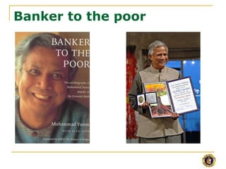 Banker to the poor 
