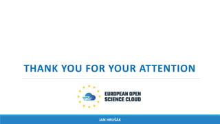 Thank you for your attention.
THANK YOU FOR YOUR ATTENTION
JAN HRUŠÁK
 