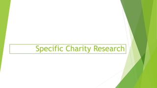 Specific Charity Research
 