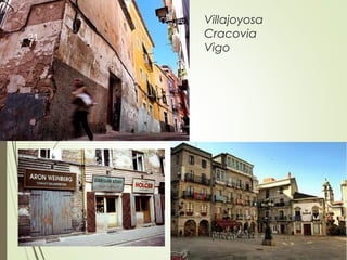 Villajoyosa
Cracovia
Vigo
21
 