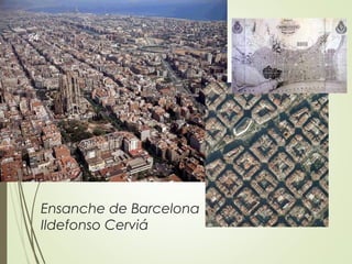 Ensanche de Barcelona
Ildefonso Cerdá
24
 
