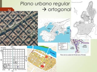 Plano urbano regular
 ortogonal54
 