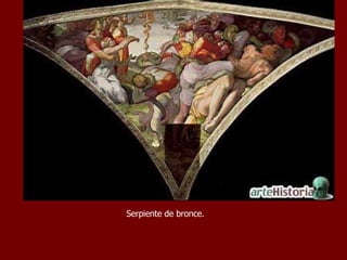 Serpiente de bronce. 