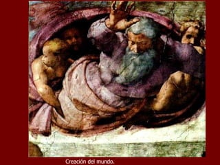 Creación del mundo. 