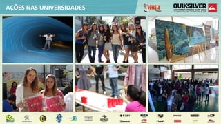 AÇÕES  NAS  UNIVERSIDADES
 