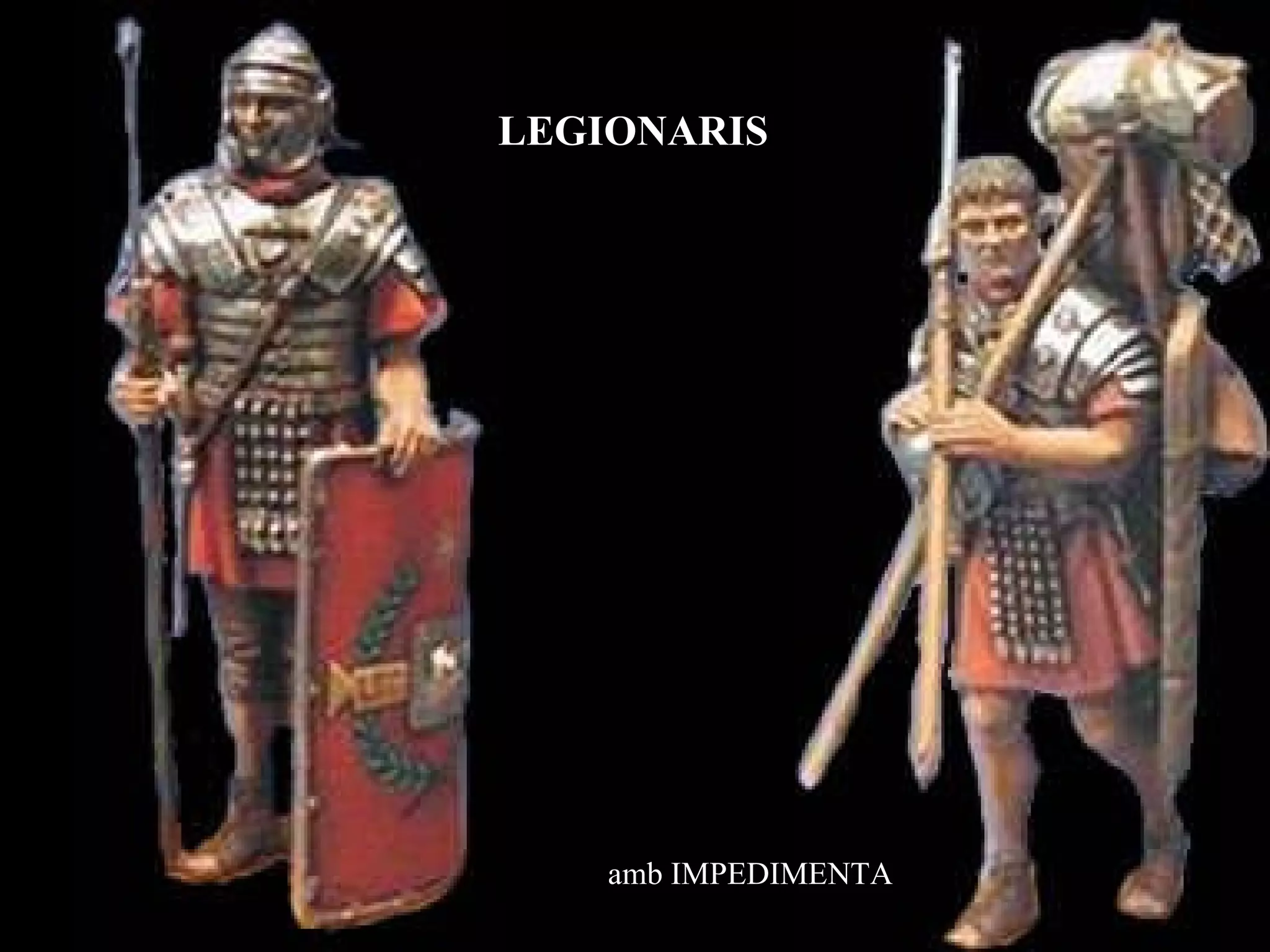 LEGIONARIS  amb IMPEDIMENTA 