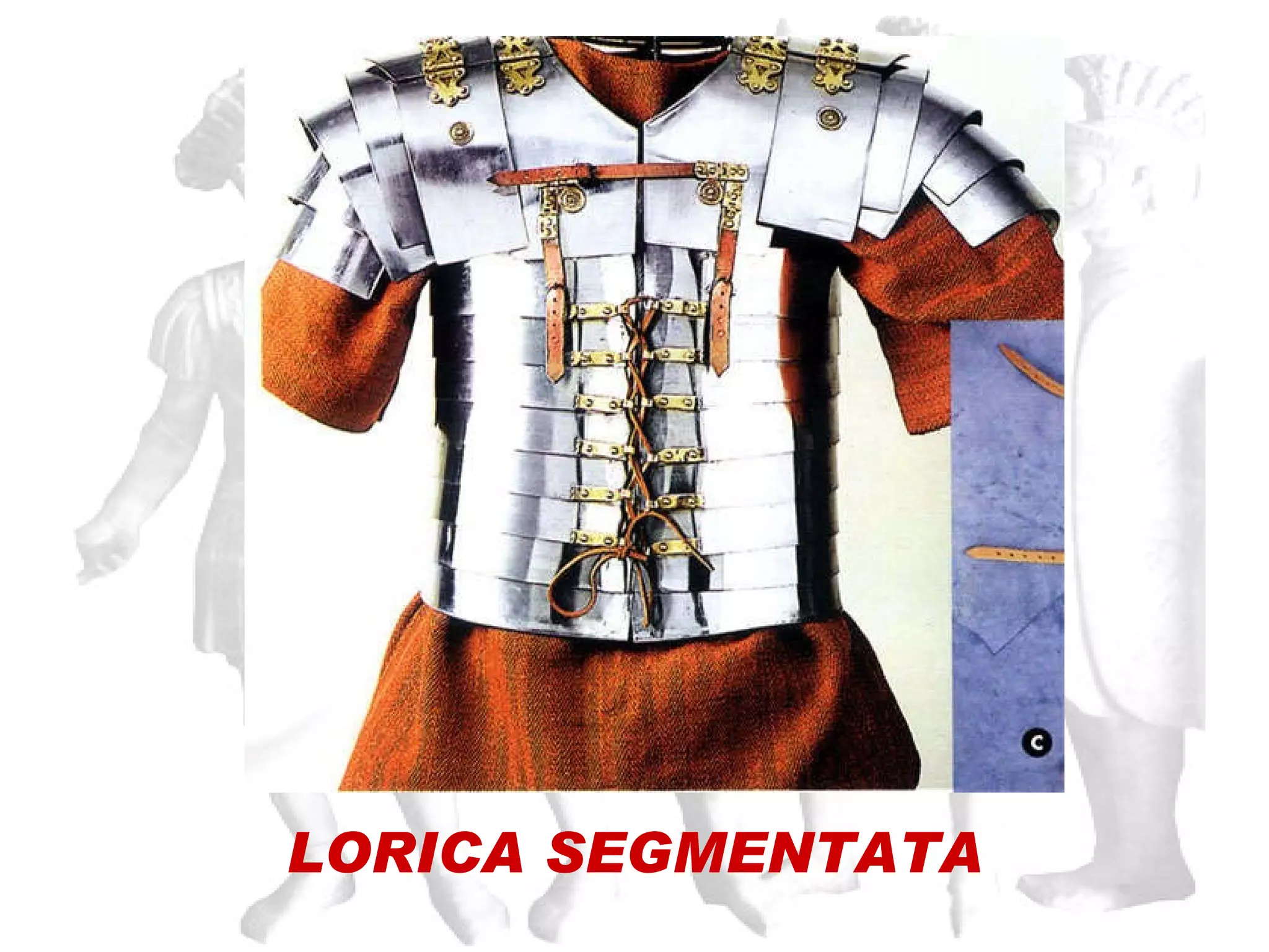 LORICA SEGMENTATA 