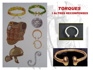 TORQUES  I ALTRES RECOMPENSES 