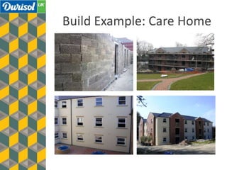 Build Example: Care Home
 