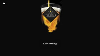 eCRM Strategy
W
 