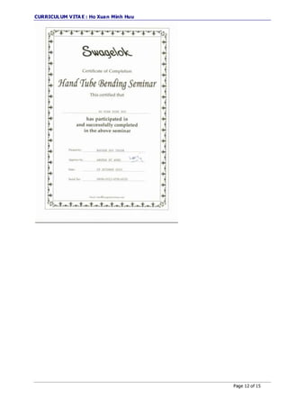 CURRICULUM VITA E : Ho Xuan Minh Huu
Page 12 of 15
 