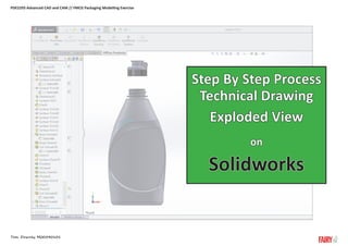 Packaging Exploded Drawing PDE2293 Advanced CAD and CAM FMCG Packaging Modelling Exercise | PDF