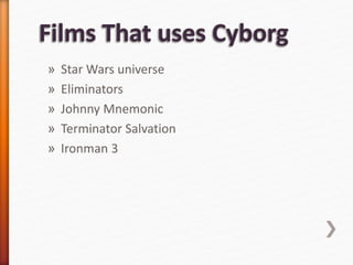 » Star Wars universe
» Eliminators
» Johnny Mnemonic
» Terminator Salvation
» Ironman 3
 