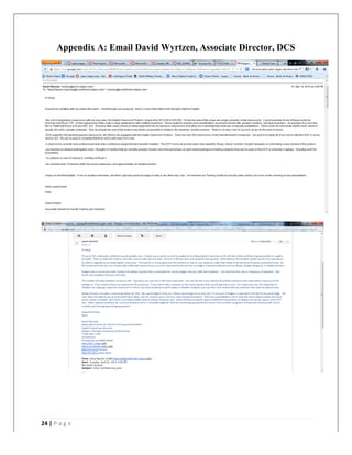  	
   	
  
	
  
24	
  |	
  P a g e 	
  
	
  
Appendix A: Email David Wyrtzen, Associate Director, DCS
 