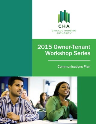 2015 Owner-Tenant
Workshop Series
Communications Plan
 
