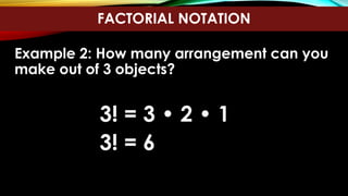 Factorial Math Examples Mathematics 10: Factorial Notation 1.pptx