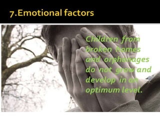 2 factors affecting growth and development