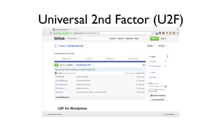 Universal 2nd Factor (U2F)
 