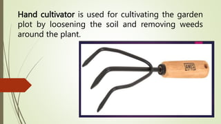 Cultivation Instrument 2 Farm Tools In ACP.pptx