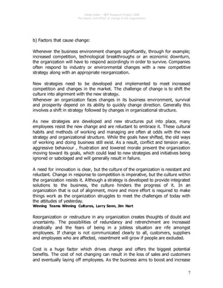 Adelia Kolbe – BDP Research Project 2008
The impact and effect of change in the organisation
7
b) Factors that cause chang...