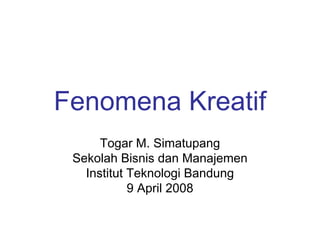 Fenomena Kreatif