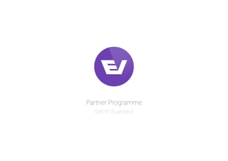 Partner Programme
Sell it? Evance.it
 
