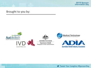 Device Sponsor Information Day: Session 2: Clinical evidence - pre-market and post-market