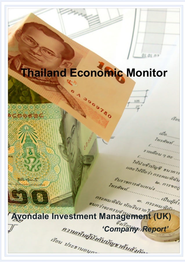 Thailand Economic Monitor
Avondale Investment Management (UK)
‘Company Report’
 