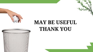 MAY BE USEFUL
THANK YOU
 