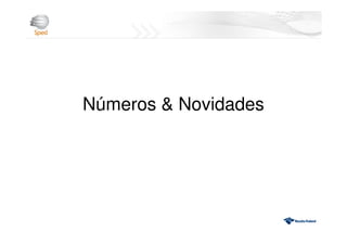 Números & Novidades
 