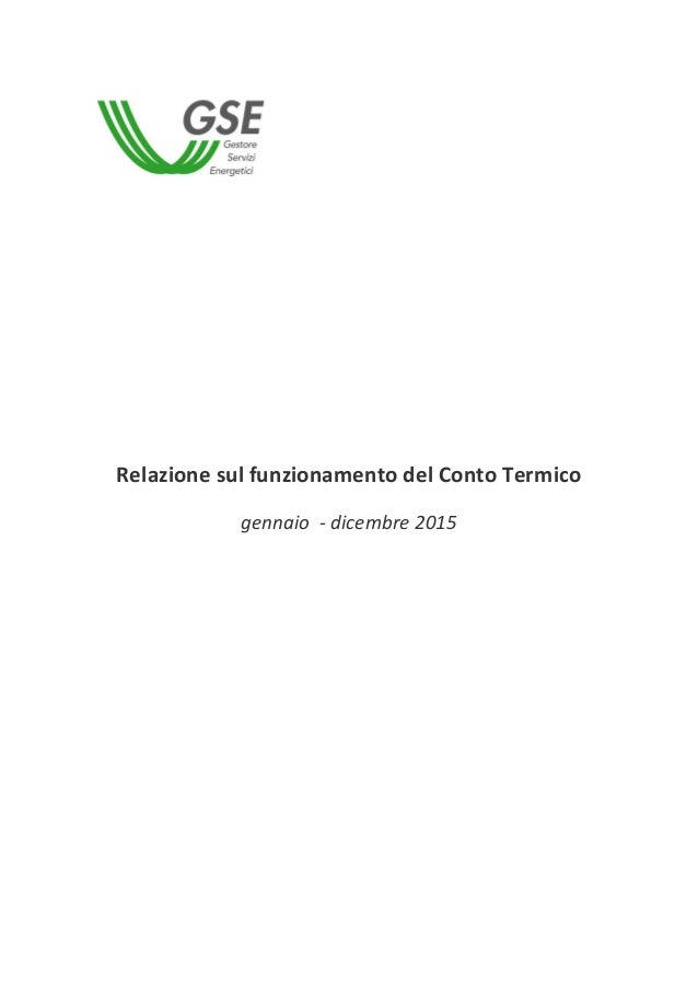 Relazione sul funzionamento del Conto Termico gennaio / dicembre 20…