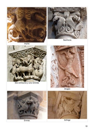 Arpías
Basiliscos
Dos centauros y una nereida
Dragón
Erinias Esfinge
10
 