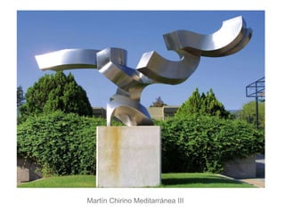 Martín Chirino Meditarránea III
 