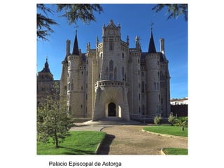 Palacio Episcopal de Astorga
 
