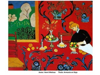 Autor: Henri Matisse Título: Armonía en Rojo
 
